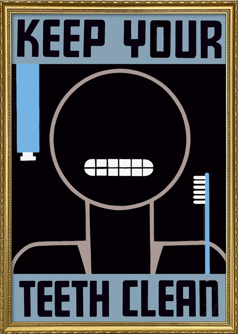 Keep your teeth clean