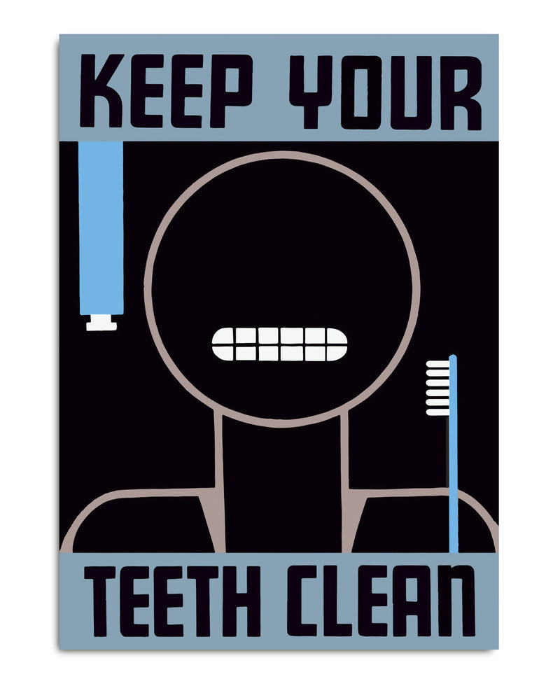 Keep your teeth clean