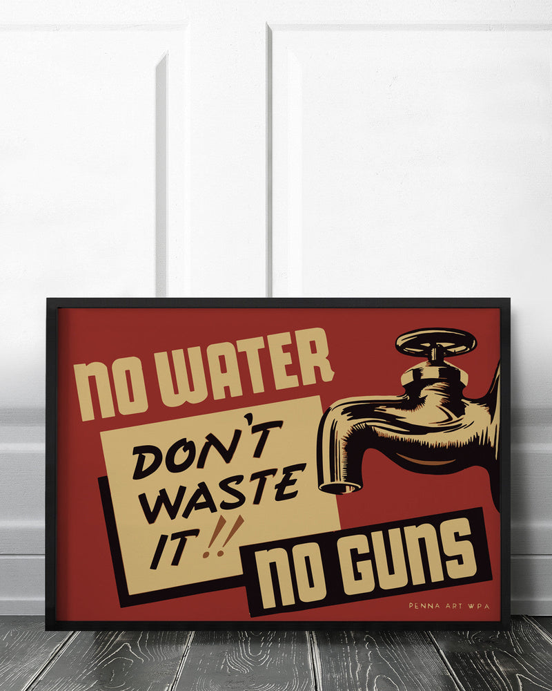 No Water No Guns