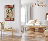 Eat Fruit - Be Healthy