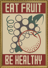 Eat Fruit - Be Healthy