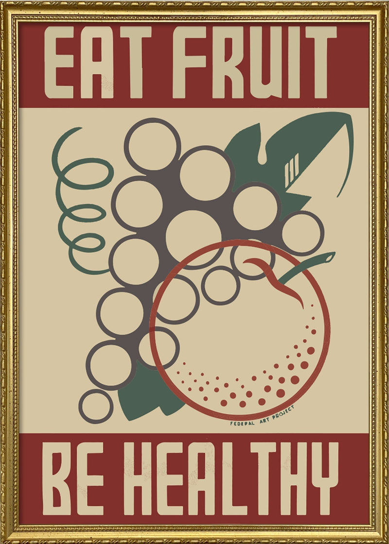 Eat Fruit - Be Healthy