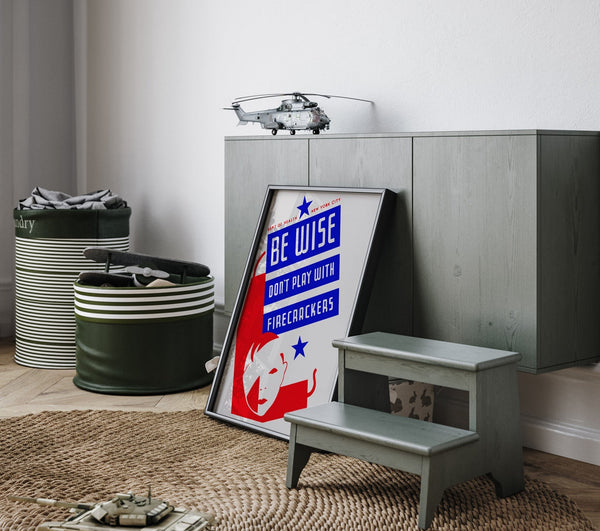 Be Wise - Don't Play With Firecrackers