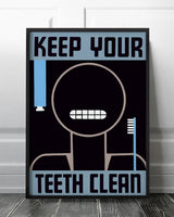Keep your teeth clean